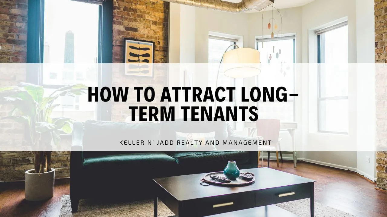 How to Attract Long-Term Tenants