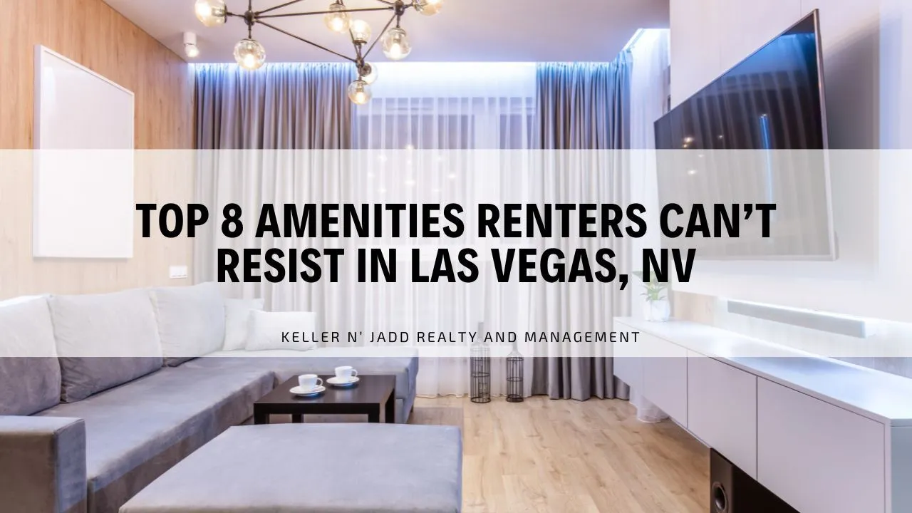 Top 8 Amenities Renters Can’t Resist in Las Vegas, NV